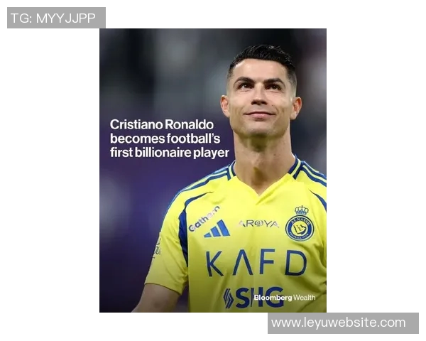 C罗个人净资产突破14亿美元成为全球足坛首位亿万富翁